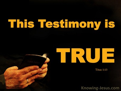 Titus 1:13 This Testimony Is True (gold)